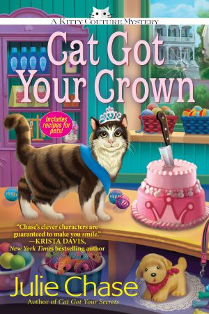 [Kitty Couture Mystery 04] • Cat Got Your Crown